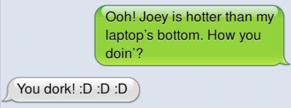 Joey Text Friends